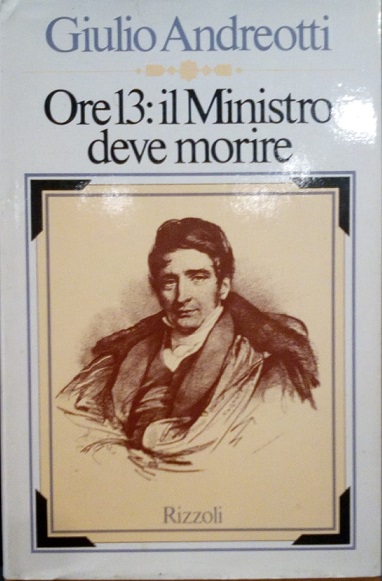 ORE 13: IL MINISTRO DEVE MORIRE