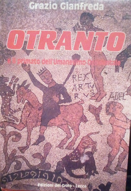 OTRANTO E IL PRIMATO DELL'UMANESIMO OCCIDENTALE