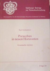 PARACELSUS IN NEUEN HORIZONTEN - GESAMMELTE AUFSATZE