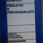 PEDIATRI E PSICOANALISTI - ESPERIENZE CLINICHE - CON LA COLLABORAZIONE …