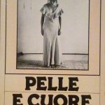 PELLE E CUORE - RAGIONAMENTI DI UNA DONNA D'OGGI SULLA …