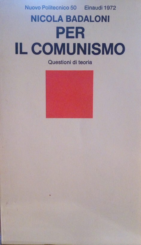 PER IL COMUNISMO - QUESTIONI DI TEORIA