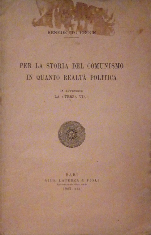 PER LA STORIA DEL COMUNISMO IN QUANTO REALTA' POLITICA - …