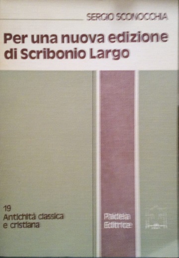 PER UNA NUOVA EDIZIONE DI SCRIBONIO LARGO - I NUOVI …
