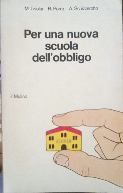 PER UNA NUOVA SCUOLA DELL'OBBLIGO