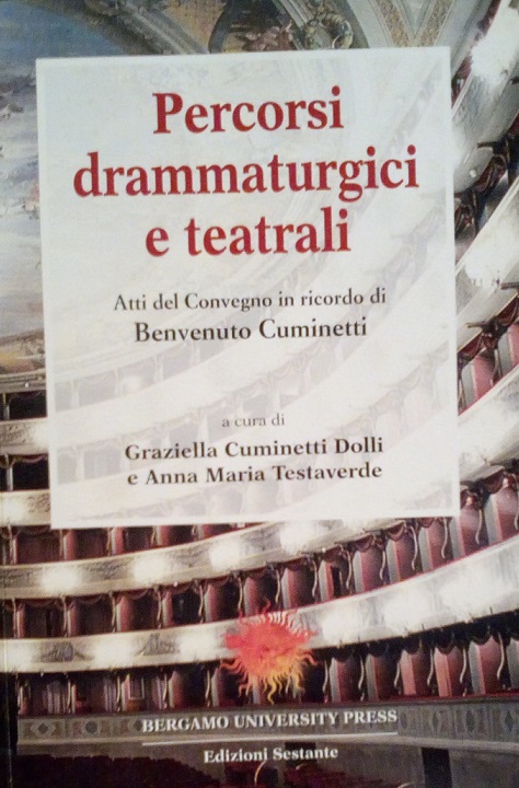 PERCORSI DRAMMATURGICI E TEATRALI - ATTI DEL CONVEGNO IN RICORDO …