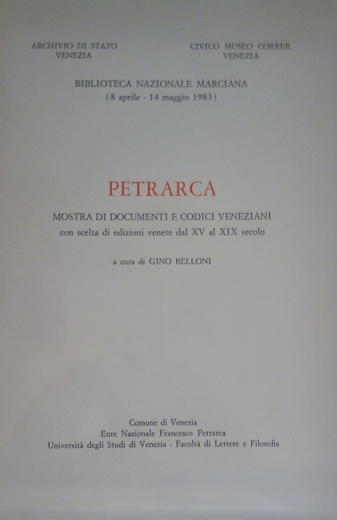 PETRARCA - MOSTRA DI DOCUMENTI E CODICI VENEZIANI CON SCELTA …
