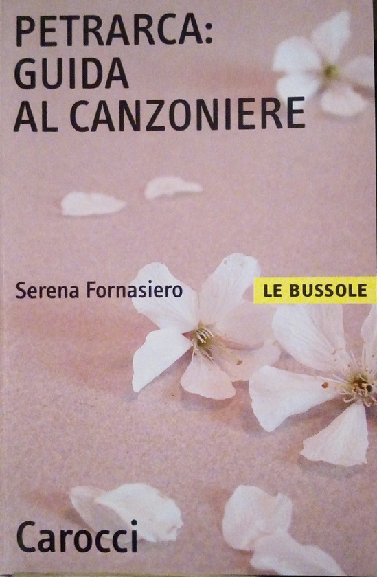 PETRARCA: GUIDA AL CANZONIERE