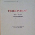 PIETRO BARSANTI PRIMO MARTIRE DELLA REPUBBLICA - ATTI DEL CONVEGNO …