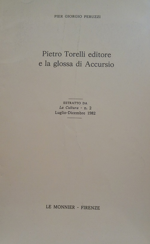 PIETRO TORELLI EDITORE E LA GLOSSA DI ACCURSIO - ESTRATTO …