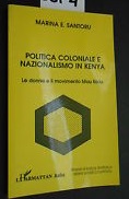 POLITICA COLONIALE E NAZIONALISMO IN KENYA