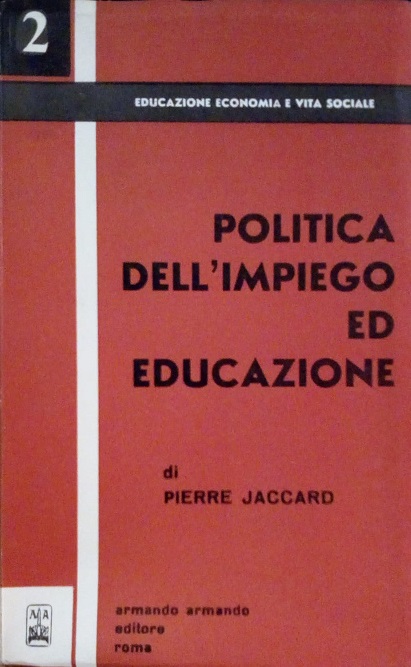 POLITICA DELL'IMPIEGO ED EDUCAZIONE