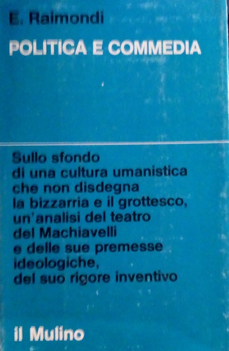 POLITICA E COMMEDIA - DAL BEROALDO AL MACHIAVELLI