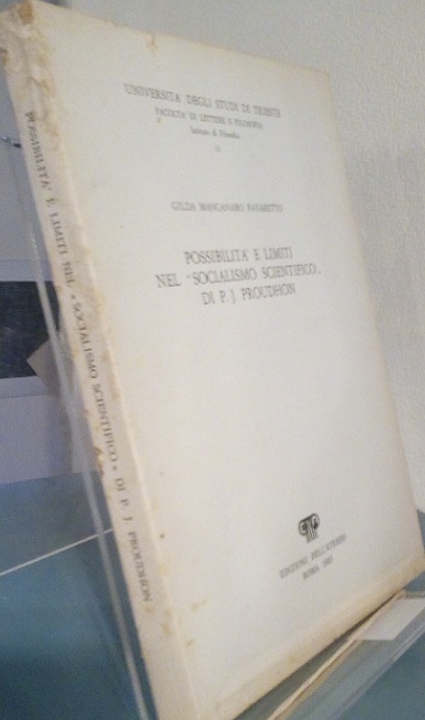 POSSIBILITA' E LIMITI NEL "SOCIALISMO SCIENTIFICO" DI P.J. PROUDHON