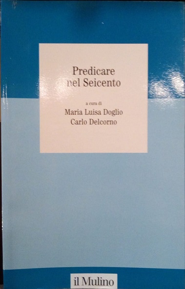 PREDICARE NEL SEICENTO
