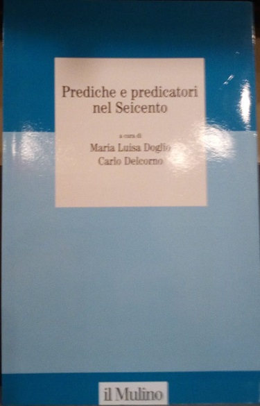 PREDICHE E PREDICATORI NEL SEICENTO
