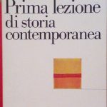 PRIMA LEZIONE DI STORIA CONTEMPORANEA