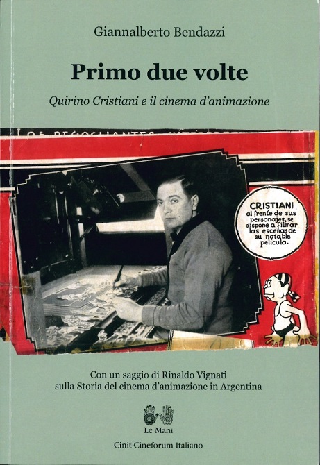 PRIMO DUE VOLTE - QUIRINO CRISTIANI E IL CINEMA D'ANIMAZIONE