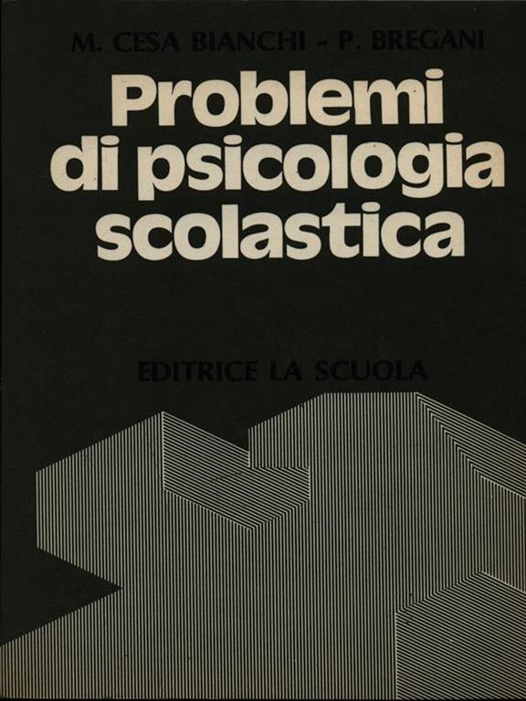 PROBLEMI DI PSICOLOGIA SCOLASTICA