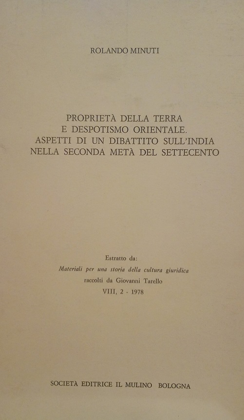 PROPRIETA' DELLA TERRA E DESPOTISMO ORIENTALE. ASPETTI DI UN DIBATTITO …