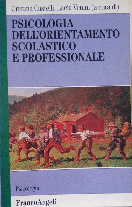 PSICOLOGIA DELL'ORIENTAMENTO SCOLASTICO PROFESSIONALE