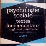 PSYCHOLOGIE SOCIALE TEXTES FONDAMENTAUX ANGLAIS ET AMERICAINS