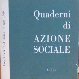 QUADERNI DI AZIONE SOCIALE - ANNO XI, N¦ 2-3, MARZO-GIUGNO …