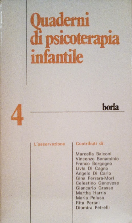 QUADERNI DI PSICOTERAPIA INFANTILE / 4 - L' OSSERVAZIONE