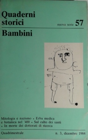 QUADERNI STORICI 57 - 1/1984 - BAMBINI MITOLOGIA E NAZISMO …