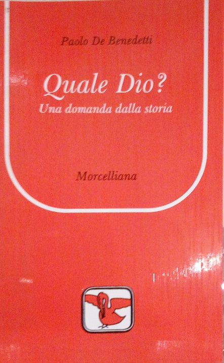 QUALE DIO? UNA DOMANDA DALLA STORIA