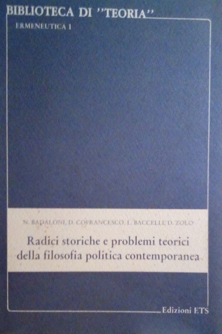 RADICI STORICHE E PROBLEMI TEORICI DELLA FILOSOFIA POLITICA