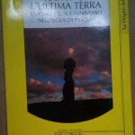 RAPA NUI L'ULTIMA TERRA - L'UOMO E IL SUO UNIVERSO …
