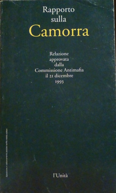 RAPPORTO SULLA CAMORRA - RELAZIONE APPROVATA DALLA COMMISSIONE ANTIMAFIA IL …
