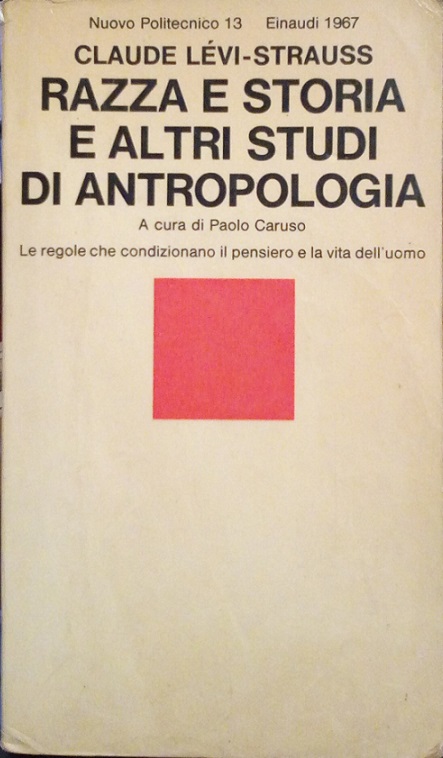 RAZZA E STORIA E ALTRI STUDI DI ANTROPOLOGIA