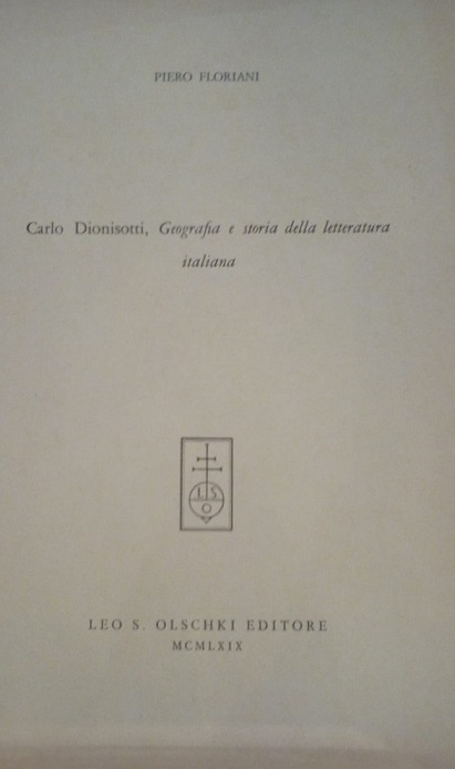 RECENSIONE DI : CARLO DIONISOTTI, GEOGRAFIA E STORIA DELLA LETTERATURA …