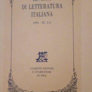 RIVISTA DI LETTERATURA ITALIANA - ANNO 1991 - IX, 1-2