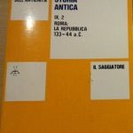 ROMA: LA REPUBBLICA 133-44 A.C. - STORIA ANTICA, VOLUME IX, …