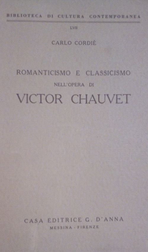 ROMANTICISMO E CLASSICISMO NELL'OPERA DI VICTOR CHAUVET
