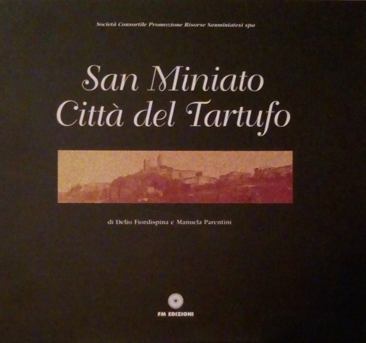 SAN MINIATO CITTA' DEL TARTUFO