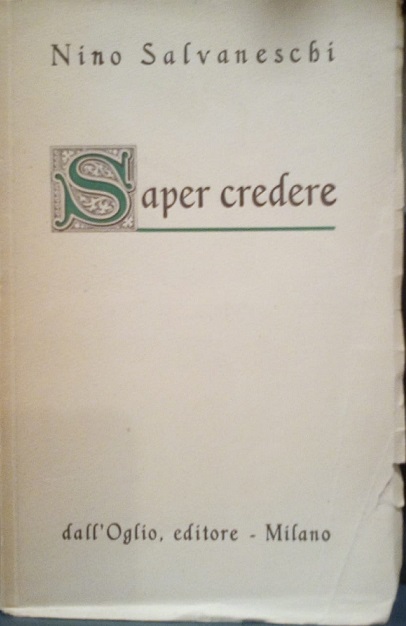 SAPER CREDERE
