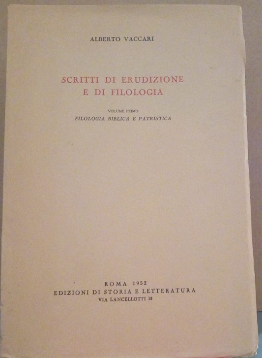 SCRITTI DI ERUDIZIONE E DI FILOLOGIA - VOLUME 1