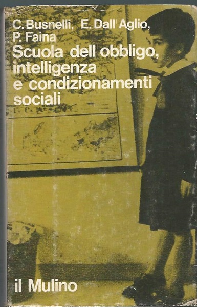 SCUOLA DELL'OBBLIGO, INTELLIGENZA E CONDIZIONAMENTI SOCIALI