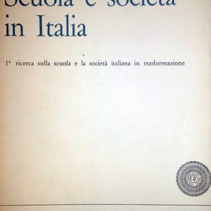 SCUOLA E SOCIETA' IN ITALIA