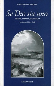 SE DIO SIA UNO - ESSERE, TRINITA', INCONSCIO