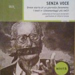 SENZA VOCE - BREVE STORIA DI UN GIORNALE FENOMENO: I …
