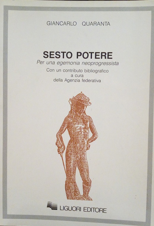 SESTO POTERE - PER UNA EGEMONIA NEOPROGRESSISTA