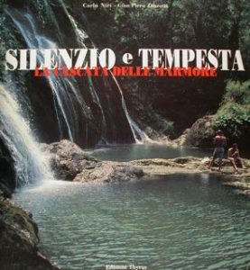 SILENZIO E TEMPESTA - LA CASCATA DELLE MARMORE