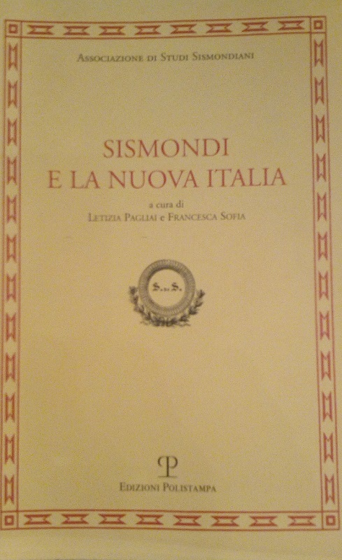 SISMONDI E LA NUOVA ITALIA- ATTI DEL CONVEGNO DI STUDI …