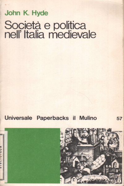 SOCIETA' E POLITICA NELL'ITALIA MEDIEVALE