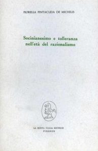 SOCINIANESIMO E TOLLERANZA NELL'ETA' DEL RAZIONALISMO